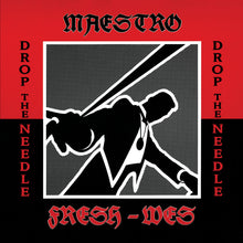 Load image into Gallery viewer, (FNJ-037) Maestro Fresh-Wes “Drop The Needle" b/w “Drop The Needle (K-Cut Remix)"