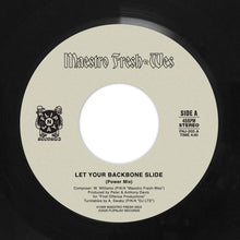 Load image into Gallery viewer, (FNJ-002) Maestro Fresh-Wes “Let Your Backbone Slide” b/w "I'm Showin' You"