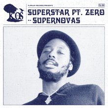 Load image into Gallery viewer, (FNJ-006) k-os “Superstar Pt. Zero” b/w "Supernovas"