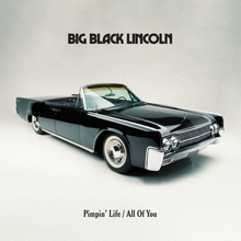 Load image into Gallery viewer, (FNJ-007) Big Black Lincoln “Pimpin’ Life” b/w "All Of You (Extended Mix)"