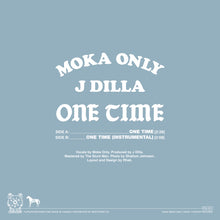 Load image into Gallery viewer, (FNJ-021) Moka Only “One Time (OG Version)” b/w "One Time (Instrumental)" Produced by J DILLA