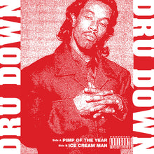 Load image into Gallery viewer, (FNJ-024) Dru Down "Pimp Of The Year" b/w "Ice Cream Man"