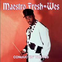 Load image into Gallery viewer, (FNJ-027) Maestro Fresh-Wes "Conductin' Thangs" b/w “Conductin’ Thangs (K-Cut Remix)”