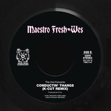 Load image into Gallery viewer, (FNJ-027) Maestro Fresh-Wes "Conductin' Thangs" b/w “Conductin’ Thangs (K-Cut Remix)”