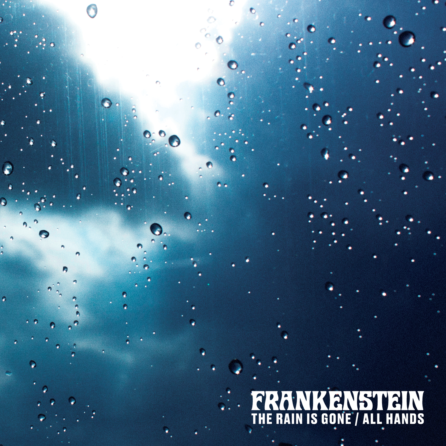 (FNJ-008) Frankenstein “The Rain Is Gone” b/w "All Hands"